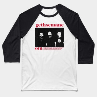 gethsemane Baseball T-Shirt